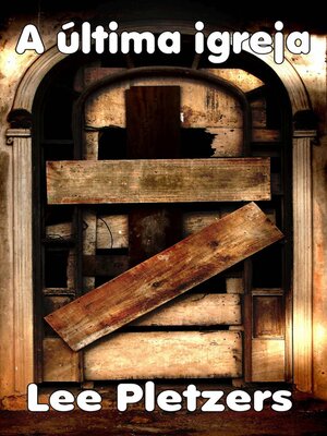 cover image of A última igreja